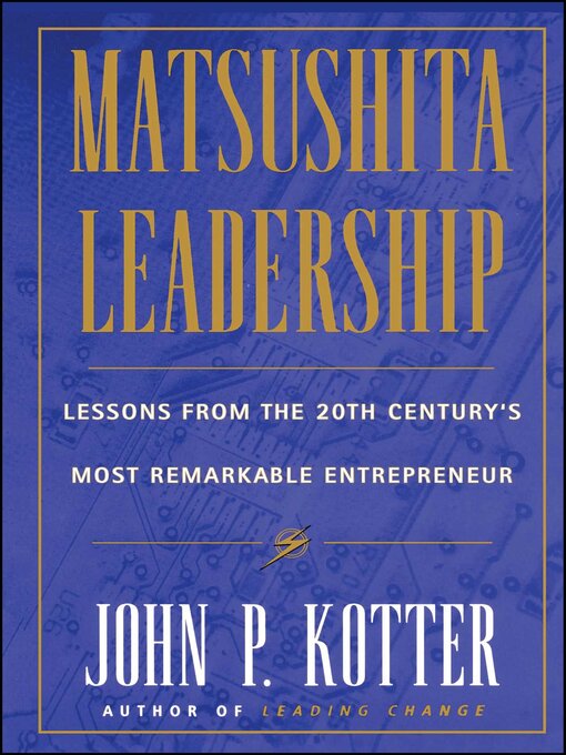 Title details for Matsushita Leadership by John P. Kotter - Wait list